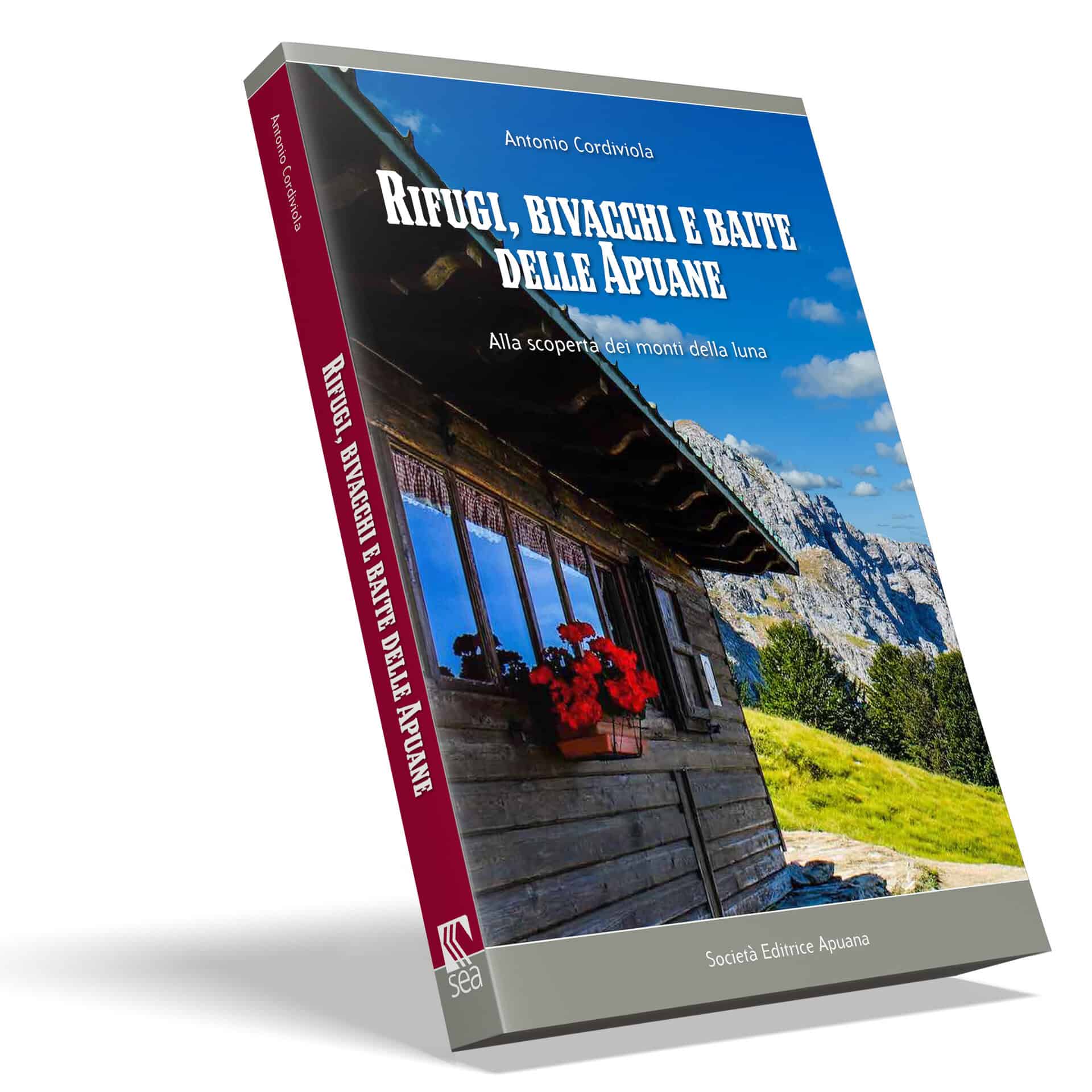 Rifugi bivacchi e baite delle apuanedi antonio cordiviola